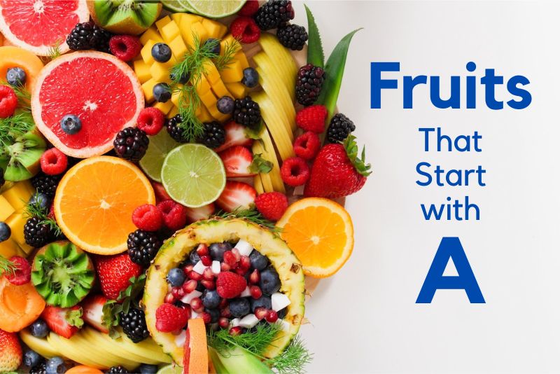 Fruits That Start with A