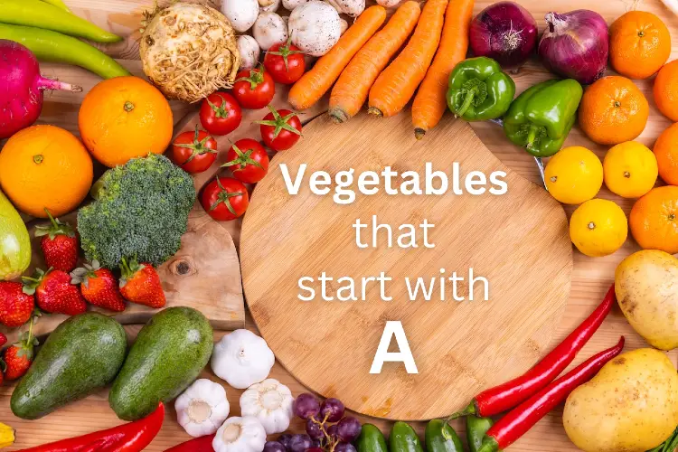 Vegetables That Starts with A